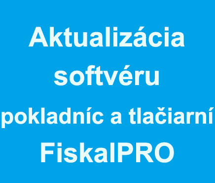 Aktualizácia softvéru pokladníc FiskalPRO pre zaokrúhľovanie hotovostných platieb