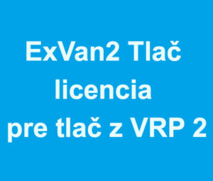 ExVan2 Tlač - tlačová služba pre tlač z VRP 2 licencia
